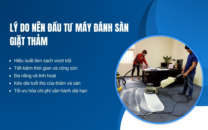 Lý do nên đầu tư máy đánh sàn giặt thảm