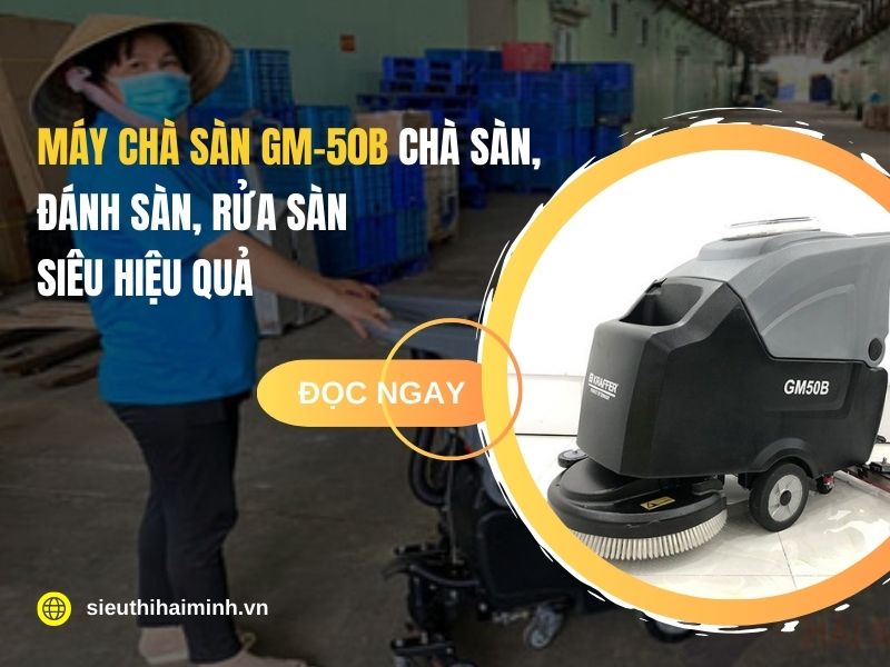 Máy chà sàn GM-50B Chà Sàn, Đánh Sàn, Rửa Sàn Siêu Hiệu Quả