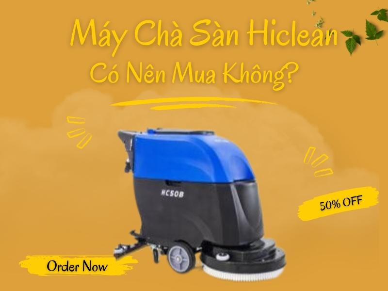 May-cha-san-Hiclean-co-nen-mua-khong