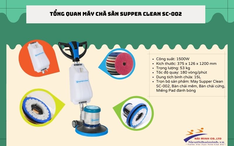 Tổng quan máy chà sàn Supper Clean SC-002