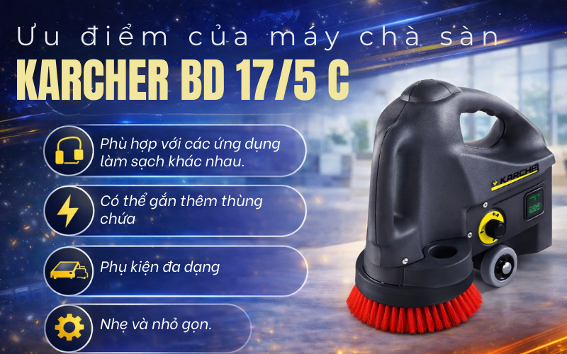 Ưu điểm của máy chà sàn Karcher BD 17/5 C