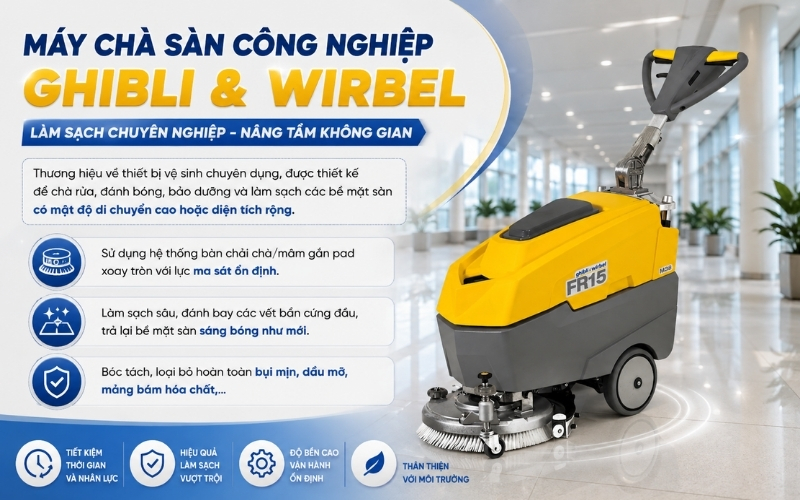Máy chà sàn công nghiệp Ghibli & Wirbel là gì