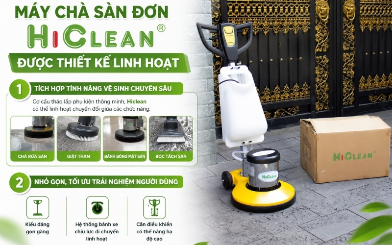 Máy chà sàn đơn Hiclean được thiết kế linh hoạt