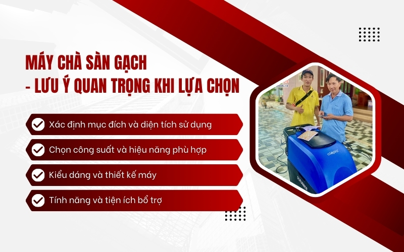 Máy chà sàn gạch - Lưu ý quan trọng khi lựa chọn