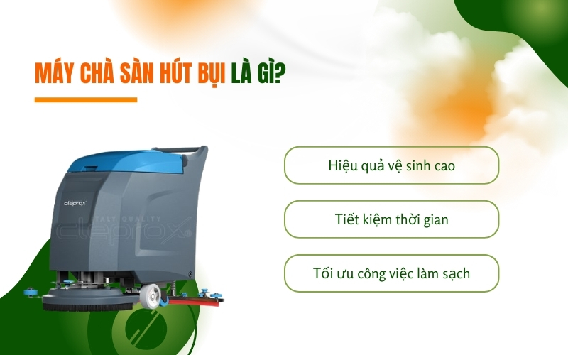 Máy chà sàn hút bụi là gì?