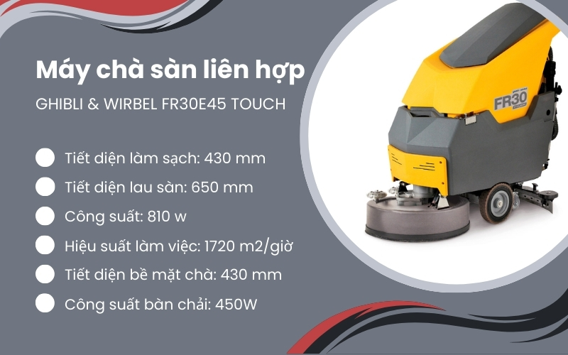 Máy chà sàn liên hợp GHIBLI & WIRBEL FR30E45 TOUCH