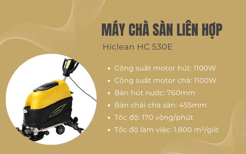 Máy chà sàn liên hợp Hiclean HC 530E