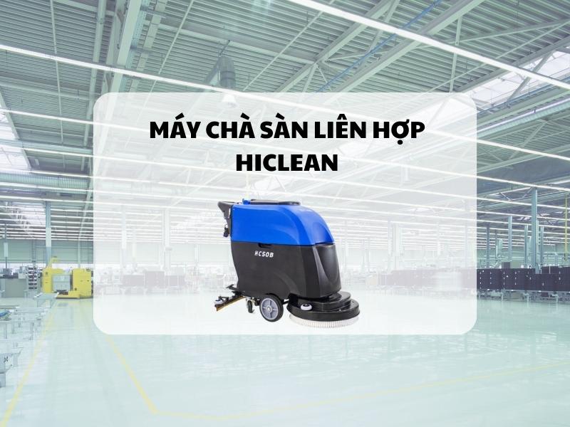 May-cha-san-lien-hop-Hiclean