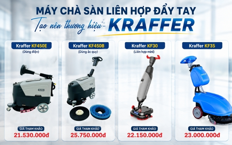 Máy chà sàn liên hợp đẩy tay tạo nên thương hiệu Kraffer