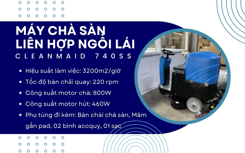 Máy chà sàn liên hợp ngồi lái CleanMaid 740SS