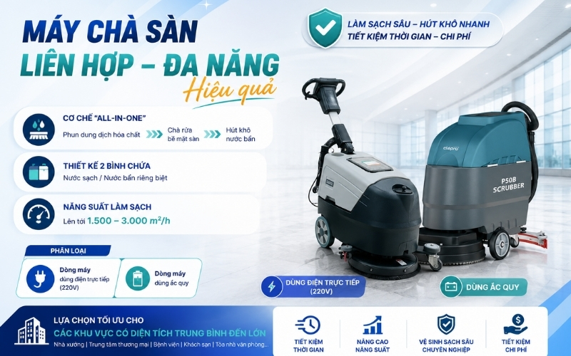 Máy chà sàn liên hợp – đa năng hiệu quả