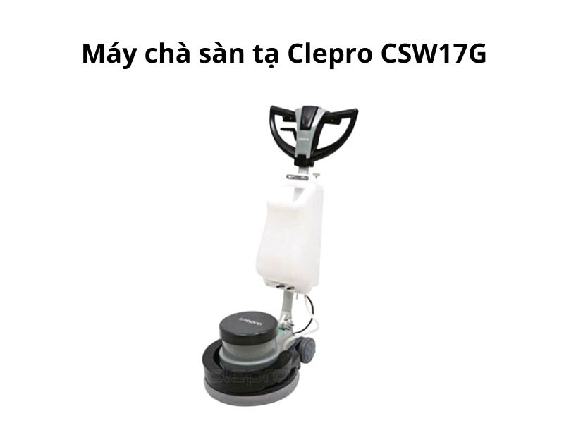 Máy chà sàn tạ clepro CSW17G