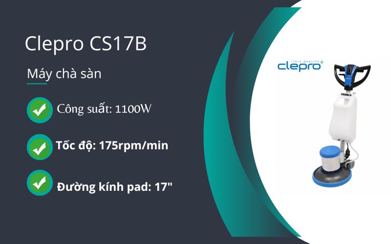 Tổng quan máy chà sàn Clepro CS17B