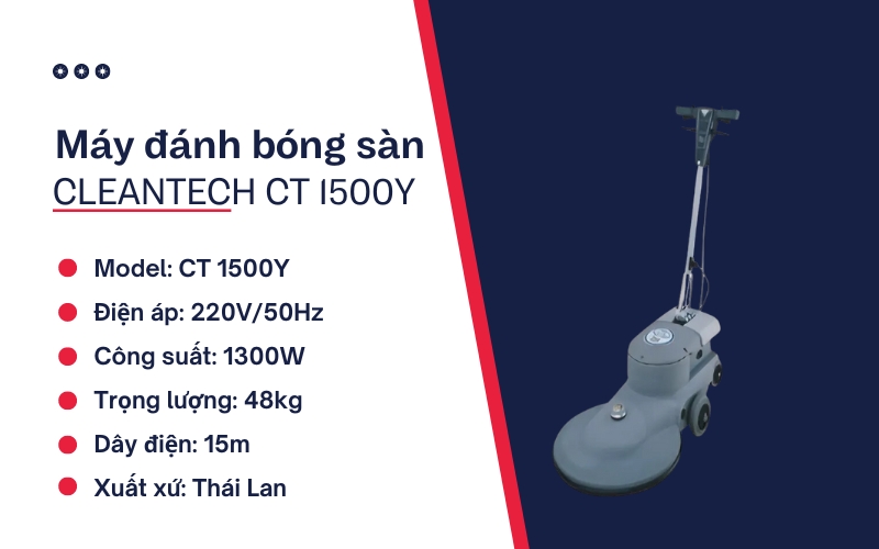 Máy đánh bóng sàn CLEANTECH CT 1500Y