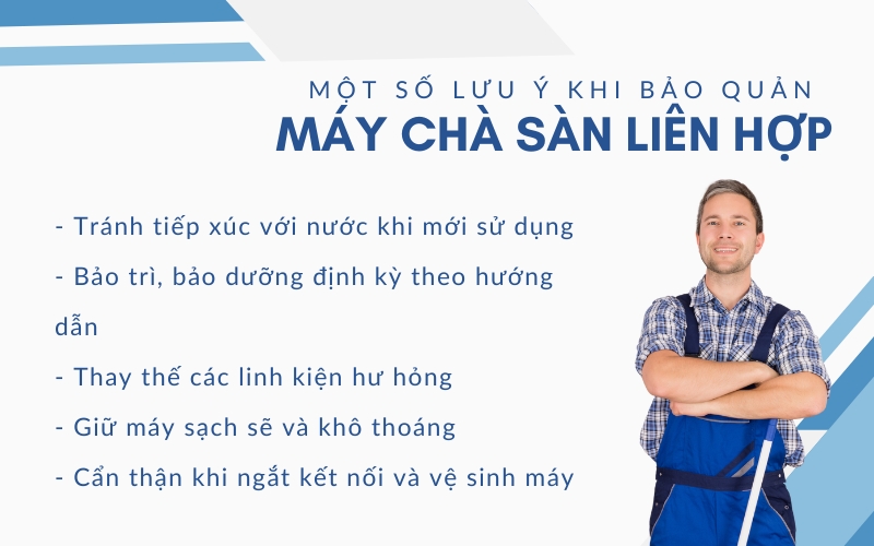Một số lưu ý khi bảo quản máy chà sàn liên hợp
