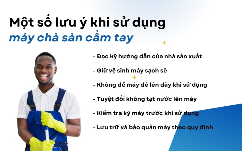 Một số lưu ý khi sử dụng máy chà sàn cầm tay