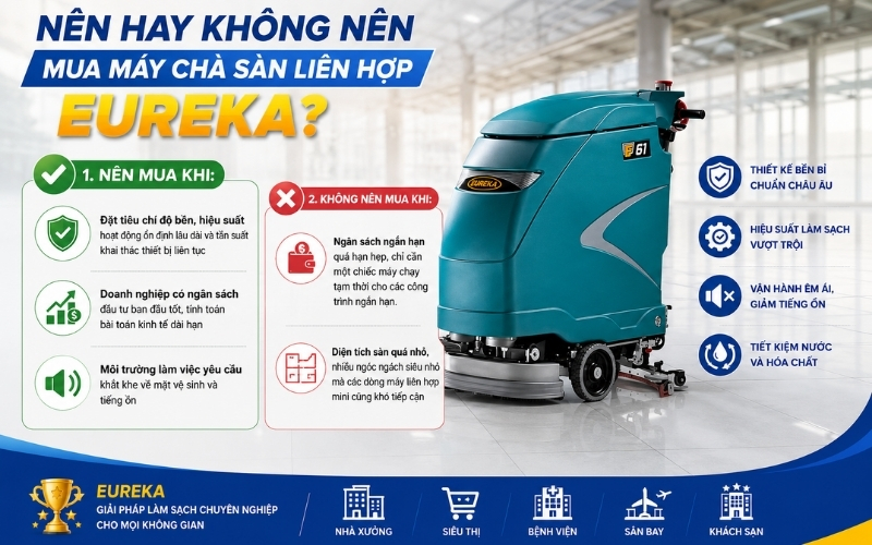 Nên hay không nên mua máy chà sàn liên hợp Eureka