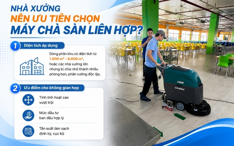 Nhà xưởng nên ưu tiên chọn máy chà sàn liên hợp
