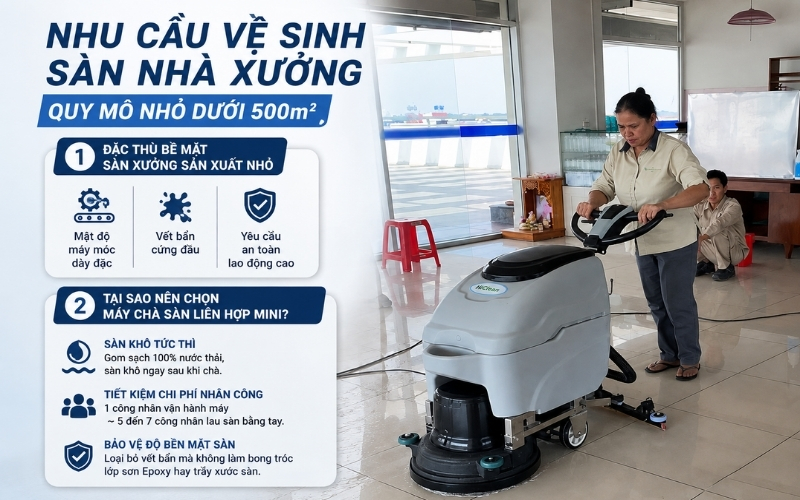 Nhu cầu vệ sinh sàn nhà xưởng quy mô nhỏ dưới 500m²