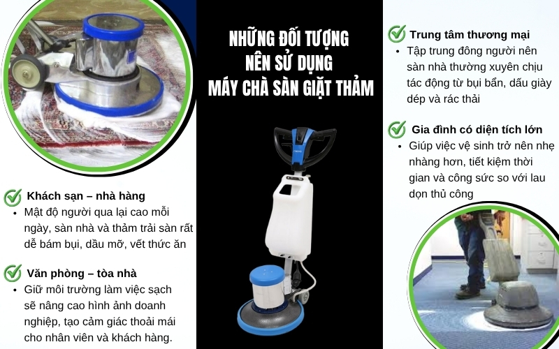 Những đối tượng nên sử dụng máy chà sàn giặt thảm