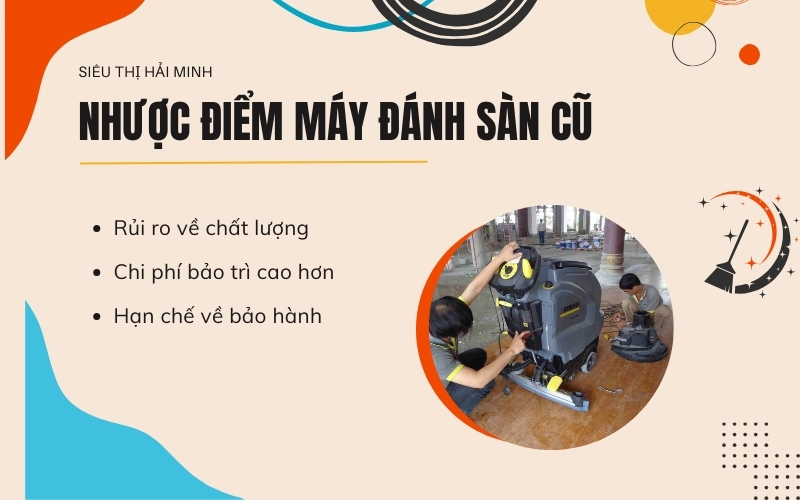 Nhược điểm khi mua máy đánh sàn cũ