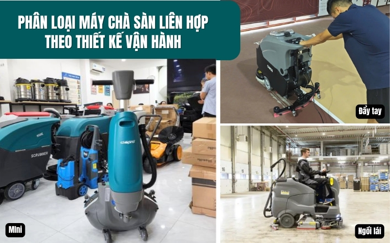 Phân loại máy chà sàn liên hợp theo thiết kế vận hành