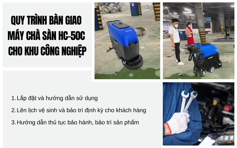 Quy trình bàn giao máy chà sàn HC-50C cho khu công nghiệp
