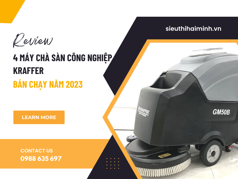 Review 4 máy chà sàn công nghiệp Kraffer bán chạy năm 2023