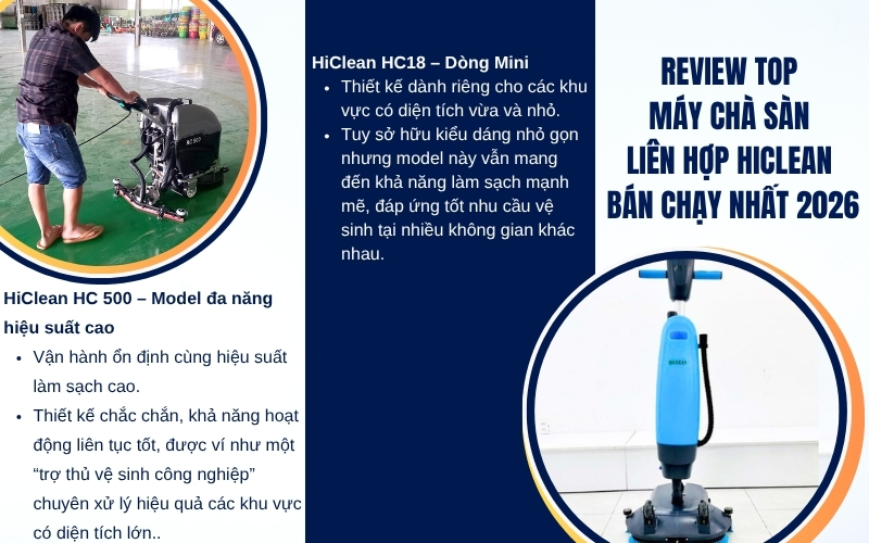 Review top máy chà sàn liên hợp HiClean bán chạy nhất 2026