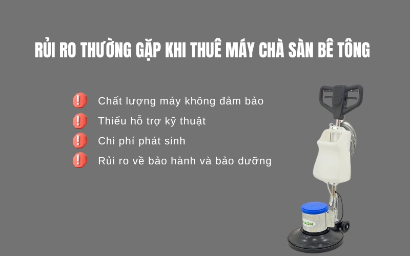 Rủi ro thường gặp khi thuê máy chà sàn bê tông
