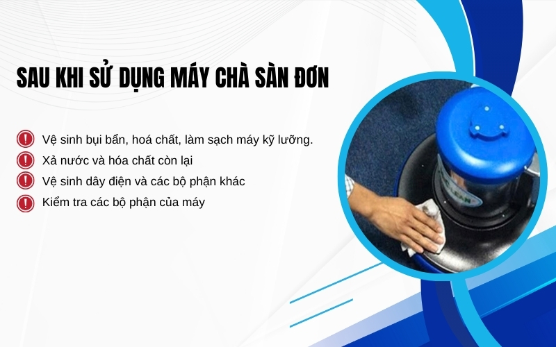 Sau khi sử dụng máy chà sàn đơn