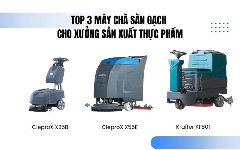 TOP 3 máy chà sàn gạch cho xưởng sản xuất thực phẩm