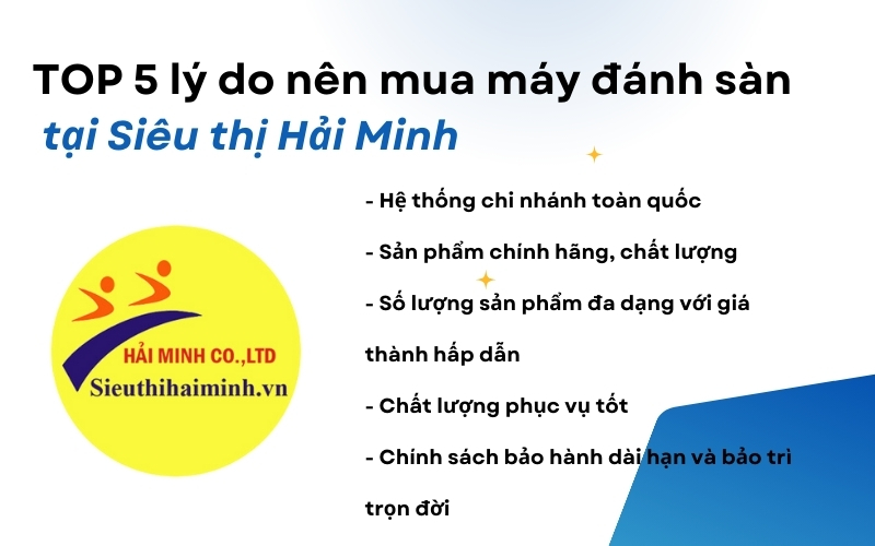 TOP 5 lý do nên mua máy đánh sàn tại Siêu thị Hải Minh
