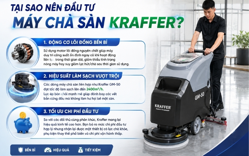Tại sao nên đầu tư máy chà sàn Kraffer