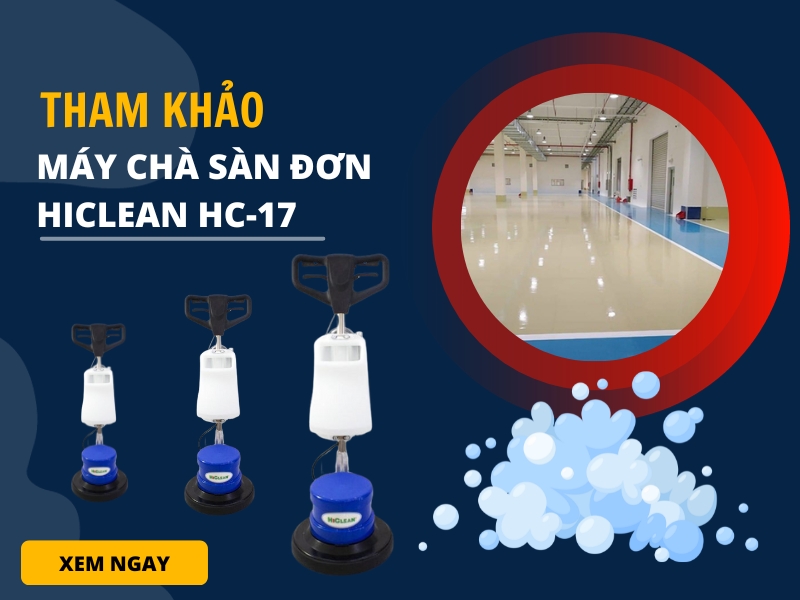 Tham-khao-ngay-may-cha-san-don-Hiclean-HC-17