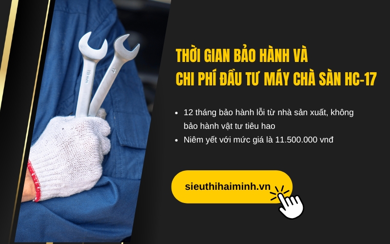 Thời gian bảo hành và chi phí đầu tư máy chà sàn HC-17