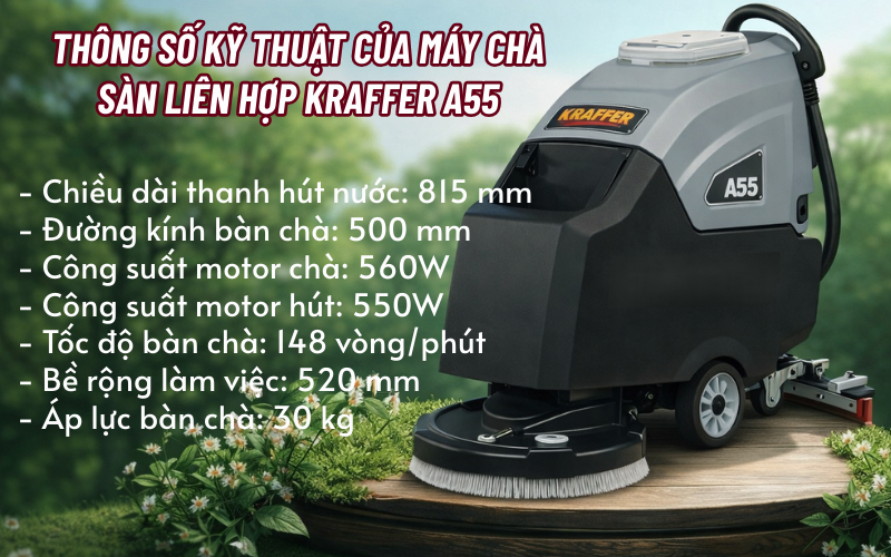 Thông số kỹ thuật của máy chà sàn liên hợp KRAFFER A55