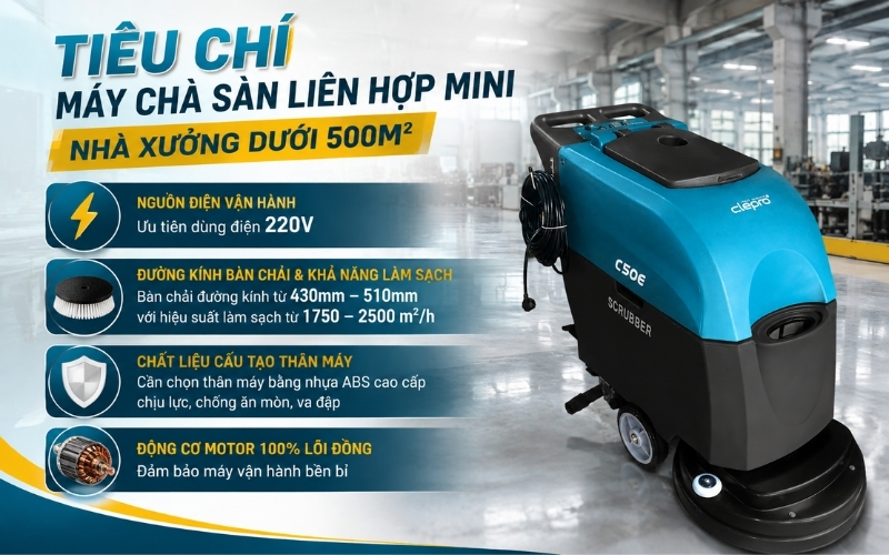 Tiêu chí máy chà sàn liên hợp mini nhà xưởng dưới 500m²
