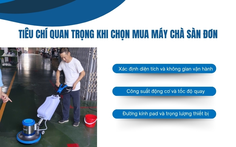 Tiêu chí quan trọng khi chọn mua máy chà sàn đơn