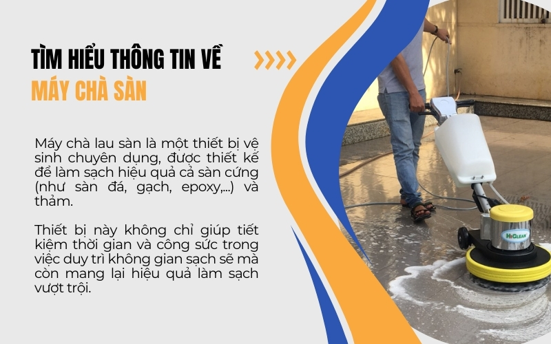 Tìm hiểu thông tin về máy chà sàn
