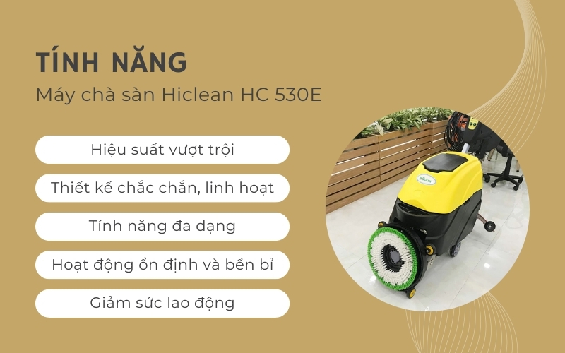 Tính năng của máy chà sàn Hiclean HC 530E