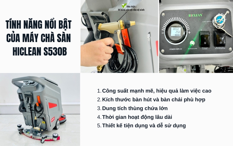 Tính năng nổi bật của máy chà sàn HiClean S530B