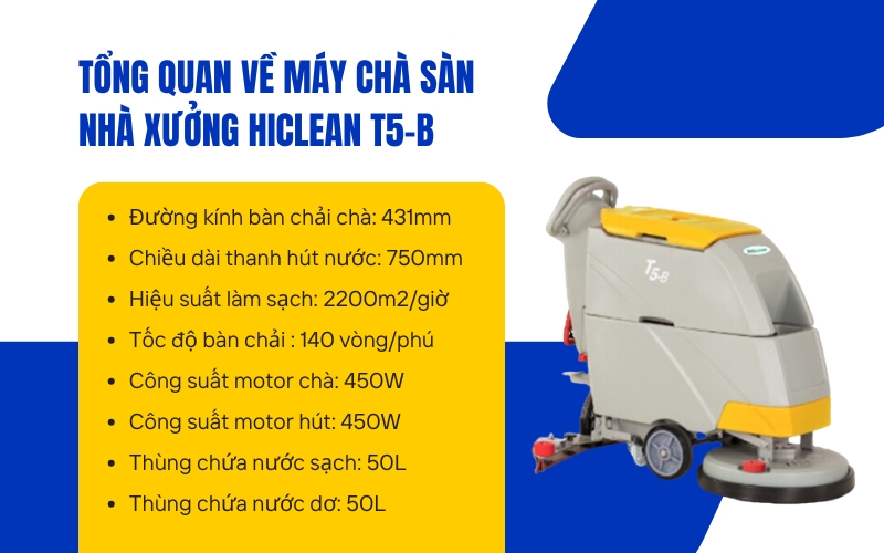 Tổng quan về Máy chà sàn nhà xưởng HiClean T5-B