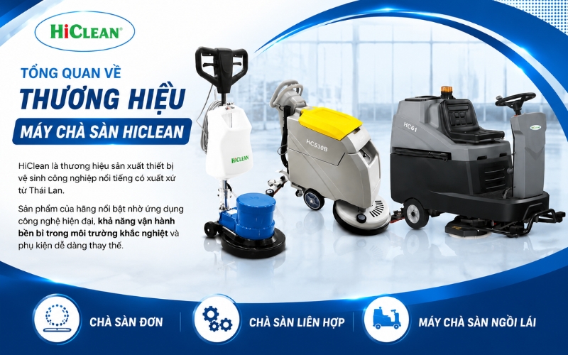 Tổng quan về thương hiệu máy chà sàn HiClean