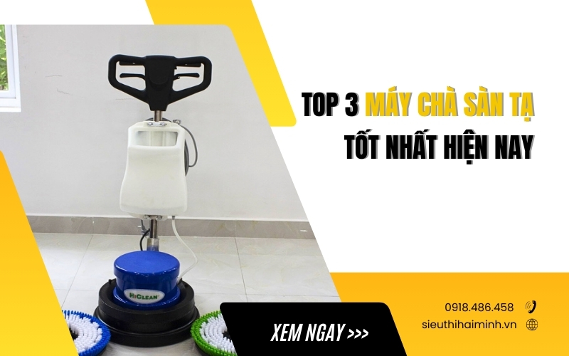 Top 3 Máy Chà Sàn Tạ Tốt Nhất Hiện Nay