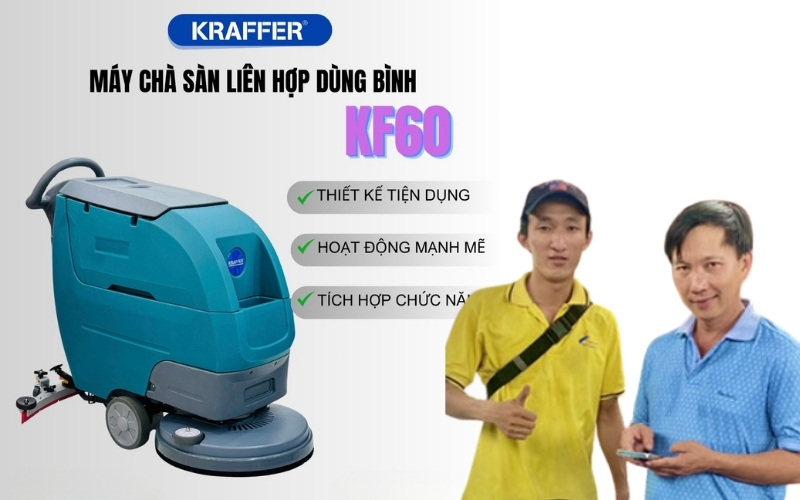 Trải nghiệm của người dùng về máy chà sàn KF60