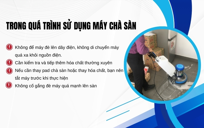 Trong quá trình sử dụng máy chà sàn