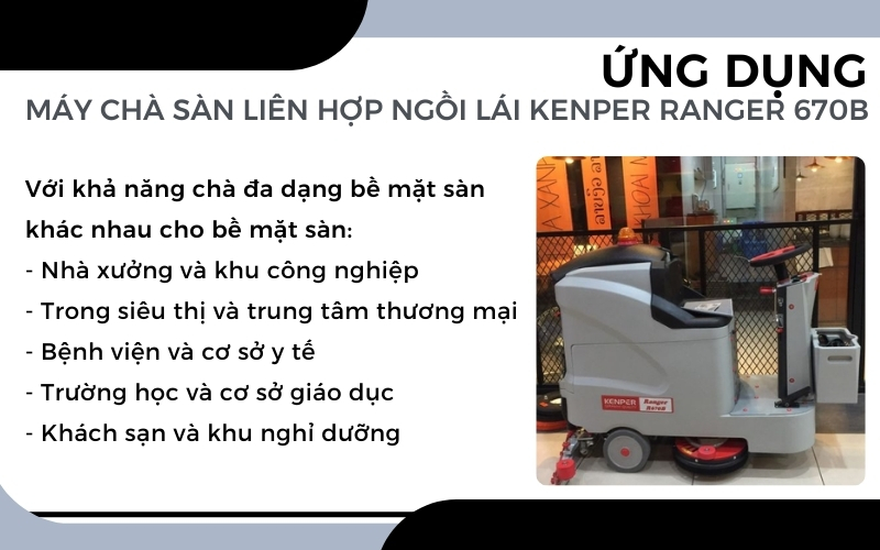 Ứng dụng của Máy chà sàn liên hợp ngồi lái KENPER RANGER 670B trong cuộc sống