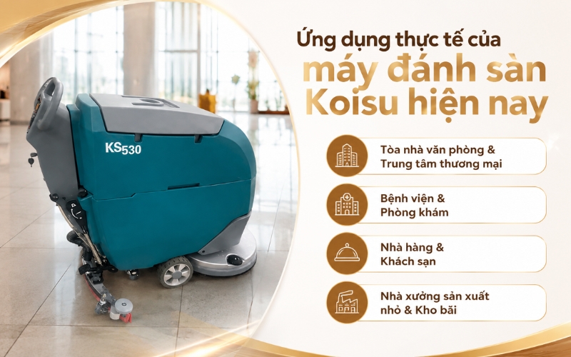 Ứng dụng thực tế của máy đánh sàn Koisu hiện nay