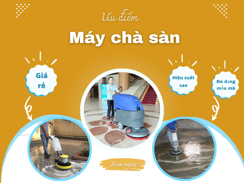 Máy chà sàn Trung Quốc có ưu điểm gì